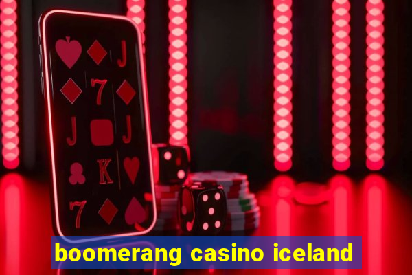 boomerang casino iceland